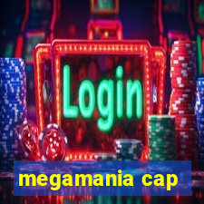 megamania cap